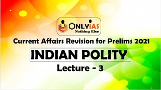 Indian Polity | Lecture 3 | Prelims Revision 2021 | November 2020 | #UPSC​ | #CSE​ |#IAS​