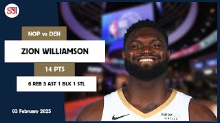 ZION WILLIAMSON 14 PTS vs DEN 03 Feb 24-25 NOP Highlights