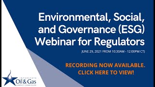 Environmental, Social, and Governance (ESG) Webinar for Regulators