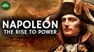 Napoleon Part Two - The Rise to Power Documentary
