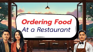 Ordering Food​ at​ a ​Restaurant​ ສົນທະນາ​ພາສາອັງກິດ​ໃນຮ້ານອານຫານ