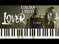 Usura Uruvi | Lover | Piano Tutorial