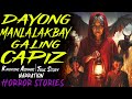 DAYONG MANLALAKBAY GALING CAPIZ | Kwentong Aswang | True Story