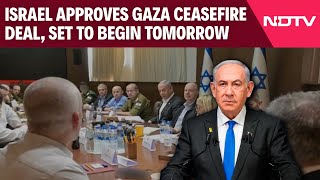 Israel Gaza Ceasefire Deal | Israel Approves Gaza Ceasefire Deal, Set To Begin Tomorrow