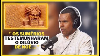 '' Os sumérios falam do dilúvio '' Rodrigo Silva x Sergio Sacani