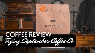 How GOOD is SEPTEMBER COFFEE?