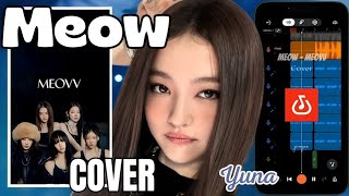 MEOW - MEOVV (미야오) COVER BY YUNA @MEOVV_OFFICIAL