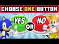 Choose One Button | Yes Or No Challenge | Sonic Kids Brain Break