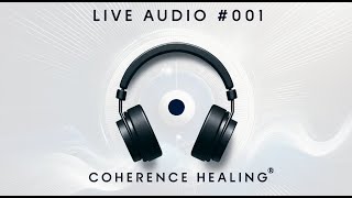 Emotional Releasing 001 - Coherence Healing
