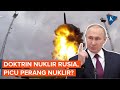 Putin Berniat Ubah Doktrin Nuklir Rusia, Bisa Picu Perang Nuklir?