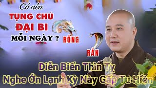 Thìn Đi Tỵ Tới, Diễn Biến Năm Tỵ Nghe Ớn Lạnh - Dành 15 Phút Chép Kinh, Tụng Kinh | Thích Pháp Hoà