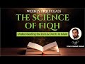 Series: The Science of Fiqh, Episode 24 |  Imam Jawad Rasul