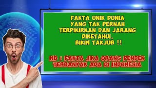 FAKTA UNIK DUNIA YANG BIKIN GEGER