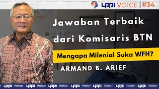 Milenial Harus Pintar-Pintar Pilih Bos - Armand B. Arief | LPPI Voice#34