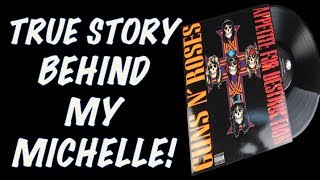 Guns N' Roses: The True Story Behind My Michelle (Appetite for Destruction)