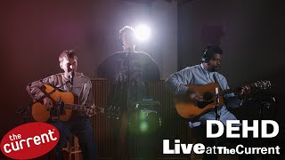 DEHD – three-song acoustic set at The Current