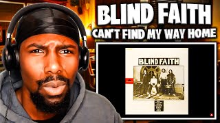 BEAUTIFUL! | Can't Find My Way Home - Blind Faith (Reaction)