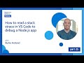 How to read a stack trace in VS Code to debug a Node.js app [25 of 26] | Node.js for Beginners