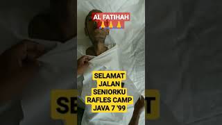 AL FATIHAH UNTUK ALM. RAFLES PANDAWA 5 CAMP JAVA 7 BLOK M '99