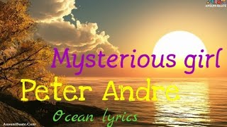 • Mysterious girl ( Lyrics ) ▪︎Peter Andre