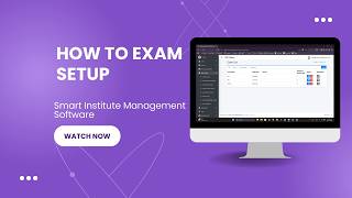 How to Exam Setup in the Smart Institute Management System.