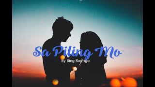 Sa Piling Mo (Karaoke) by Bing Rodrigo