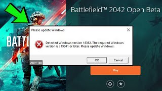 Fix: Battlefield 2042 Error The Required Windows Version Is 19041 Or Later