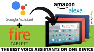 Add Google Assistant to Amazon Fire Tablet (2021) | Why Not Have Both?