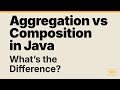 Aggregation vs Composition in Java: 3 Things Most People Get Wrong