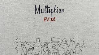 ELIS-Multiplier (Official Lyric Video)