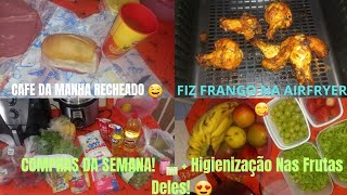 FIZEMOS A FEIRA DA SEMANA 🛍 + HIGIENIZAÇÃO NAS FRUTAS || CAFÉ DA MANHA & O FRANGO ESTAVA DELICIOSO 🤤