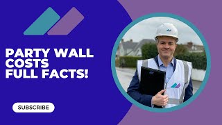 PARTY WALL COSTS | Full Facts