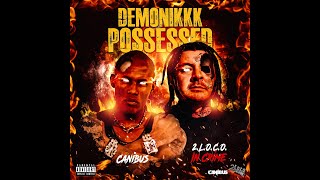 2.L.O.C.O. IN CRIME - Demonikkk Possessed feat. CANIBUS