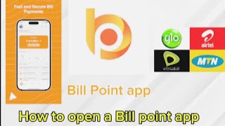 How to open a Bill point app (free data and airtime