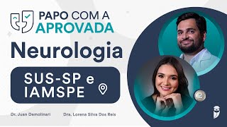 Papo com Aprovada em Neurologia no SUS SP e no IAMSPE - Dra Lorena Silva Dos Reis