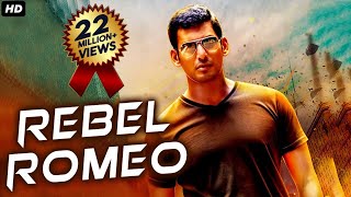 REBEL ROMEO - Blockbuster Hindi Dubbed  Action Movie | Vishal Movies In Hindi Du