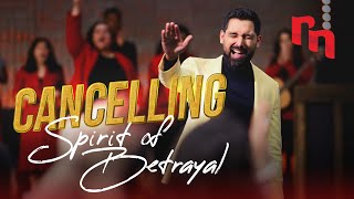 Cancelling Spirit of Betrayal in Your Life | Shyju Mathew