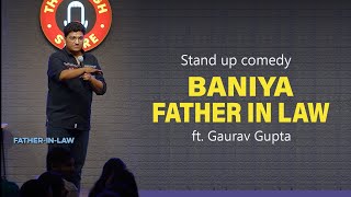 Baniya Father In Law Standup Comedy | Gaurav Gupta Standup Comedy | Gaurav Gupta