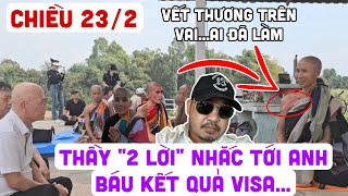 🔴TRỰC TIẾP CHIỀU 23/2 THẦY NHẮC TỚI ANH BÁU KẾT QUẢ VISA QUÁ CĂNG Đoàn Văn Báu - Về miền đất Phật