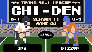 Tecmo Bowl League Season 11 | DPS (6-1) vs DIZZYP (0-5)