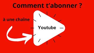 Comment s'abonner à une chaîne YouTube ?