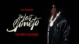NBA Youngboy - The North Bleeding [Official Audio]