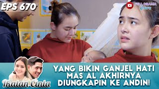 YANG BIKIN GANJEL HATI MAS AL AKHIRNYA DIUNGKAPIN KE ANDIN! - IKATAN CINTA