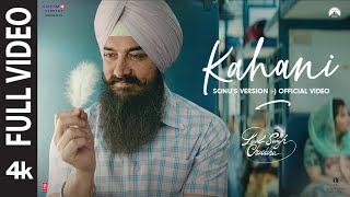 Kahani: Sonu's Version 🤗 (Full Video) Laal Singh Chaddha | Aamir, Kareena | Pritam, Amitabh, Advait