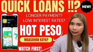 LOW INTEREST AND LONGER REPAYMENT? LEGIT KAYA KAY HOT PESO LOAN APP?