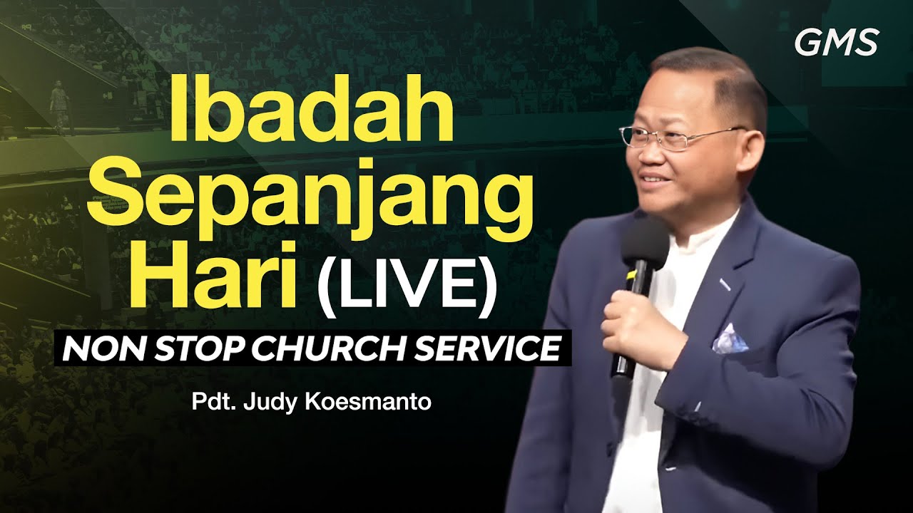 Ibadah Sepanjang Hari Live 22 September 2024 Gms Church Youtube
