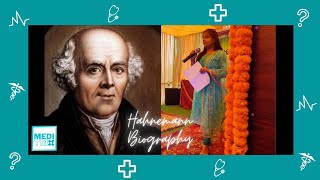 Hahnemann Biography | Dr Samuel Hahnemann | Life history | Organon | Speech | Lecture | Medi Trix