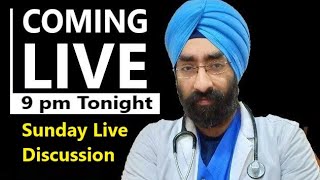 Sunday Live Discussion With Dr.Paramjeet