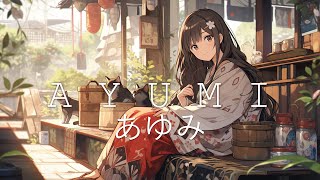 Ayumi あゆみ ☯ Japanese Lofi HipHop Mix