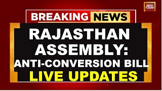 Rajasthan Assembly Live: Anti-Religious Conversion Bill Scheduled To Be Tabled In Rajasthan Assembly